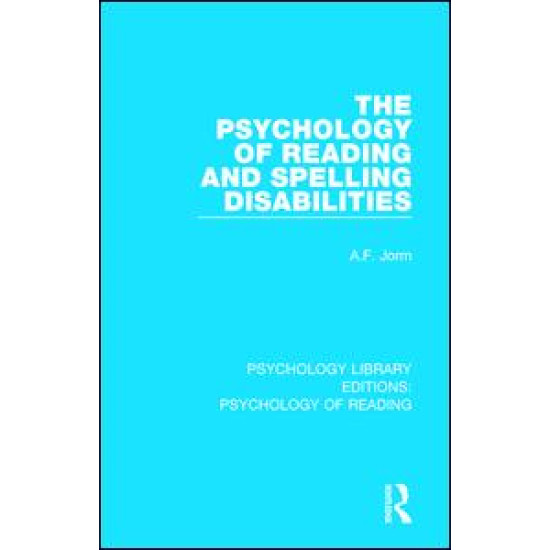 The Psychology of Reading and Spelling Disabilities The Psychology of Reading and Spelling Disabilities