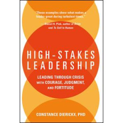 High-Stakes Leadership High-Stakes Leadership