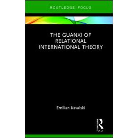 The Guanxi of Relational International Theory