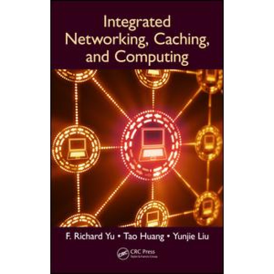 Integrated Networking, Caching, and Computing