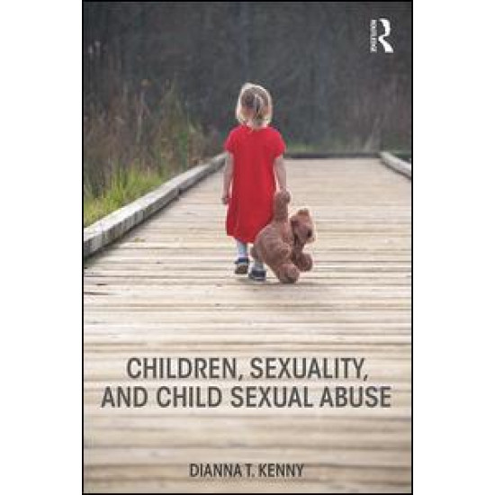 Children, Sexuality, and Child Sexual Abuse Children, Sexuality, and Child Sexual Abuse