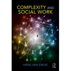Complexity and Social Work Complexity and Social Work