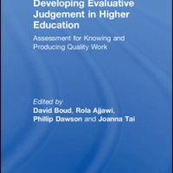 Developing Evaluative Judgement in Higher Education Developing Evaluative Judgement in Higher Education