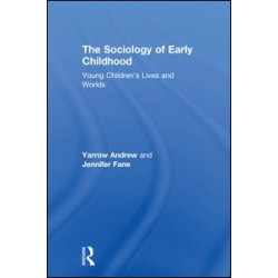 The Sociology of Early Childhood The Sociology of Early Childhood
