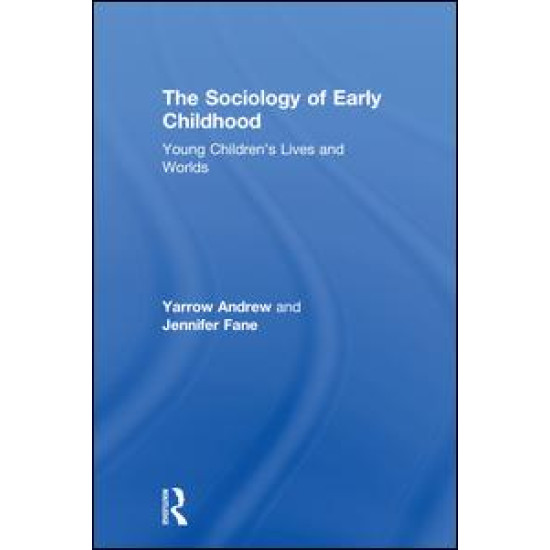 The Sociology of Early Childhood The Sociology of Early Childhood