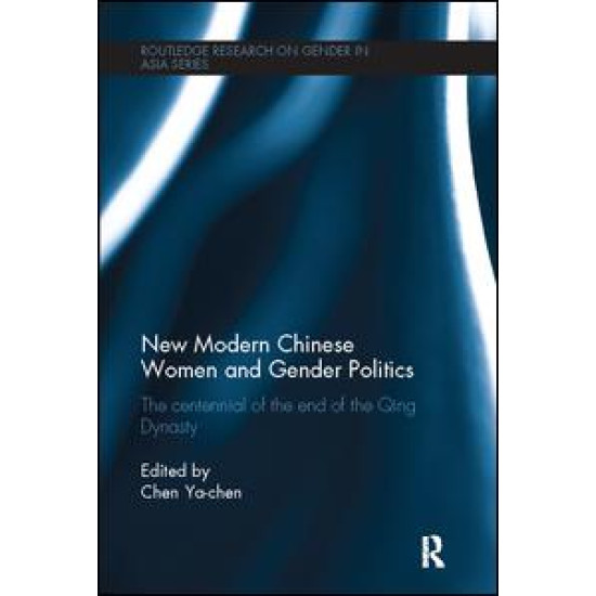 New Modern Chinese Women and Gender Politics New Modern Chinese Women and Gender Politics
