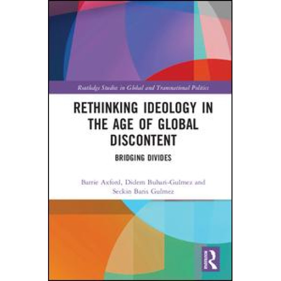 Rethinking Ideology in the Age of Global Discontent