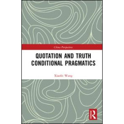 Quotation and Truth-Conditional Pragmatics Quotation and Truth-Conditional Pragmatics