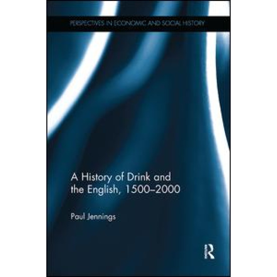 A History of Drink and the English, 1500–2000 A History of Drink and the English, 1500–2000
