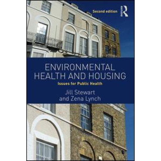 Environmental Health and Housing Environmental Health and Housing