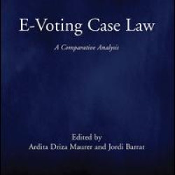 E-Voting Case Law E-Voting Case Law