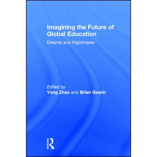Imagining the Future of Global Education Imagining the Future of Global Education