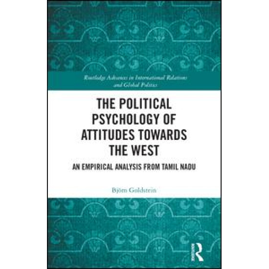 The Political Psychology of Attitudes towards the West The Political Psychology of Attitudes towards the West