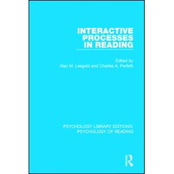 Interactive Processes in Reading Interactive Processes in Reading