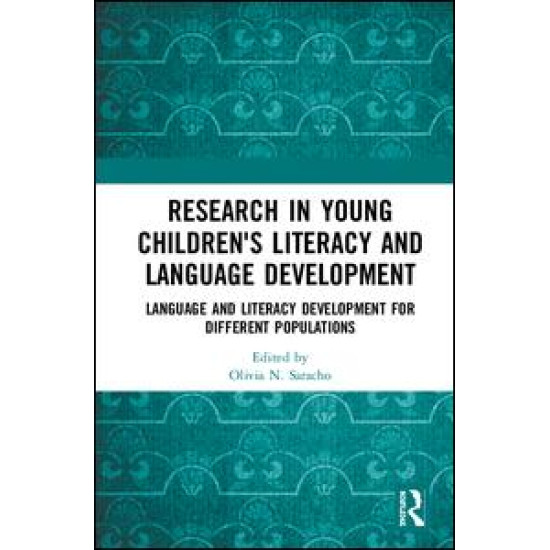 Research in Young Children's Literacy and Language Development Research in Young Children's Literacy and Language Development