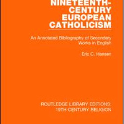 Nineteenth-Century European Catholicism Nineteenth-Century European Catholicism
