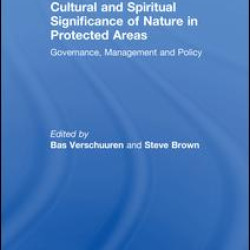 Cultural and Spiritual Significance of Nature in Protected Areas Cultural and Spiritual Significance of Nature in Protected Areas