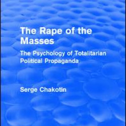 Routledge Revivals: The Rape of the Masses (1940) Routledge Revivals: The Rape of the Masses (1940)
