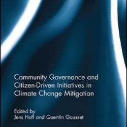 Community Governance and Citizen-Driven Initiatives in Climate Change Mitigation Community Governance and Citizen-Driven Initiatives in Climate Change Mitigation