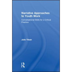 Narrative Approaches to Youth Work Narrative Approaches to Youth Work