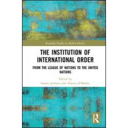 The Institution of International Order The Institution of International Order