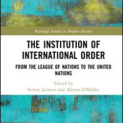 The Institution of International Order The Institution of International Order