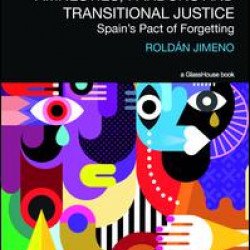 Amnesties, Pardons and Transitional Justice Amnesties, Pardons and Transitional Justice