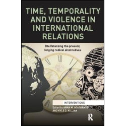 Time, Temporality and Violence in International Relations