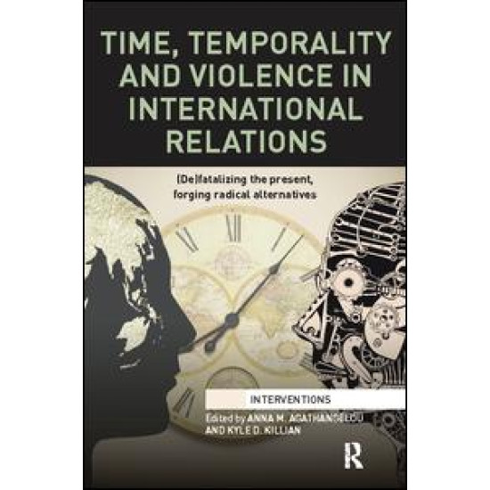 Time, Temporality and Violence in International Relations