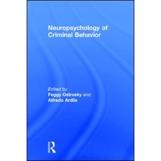 Neuropsychology of Criminal Behavior
