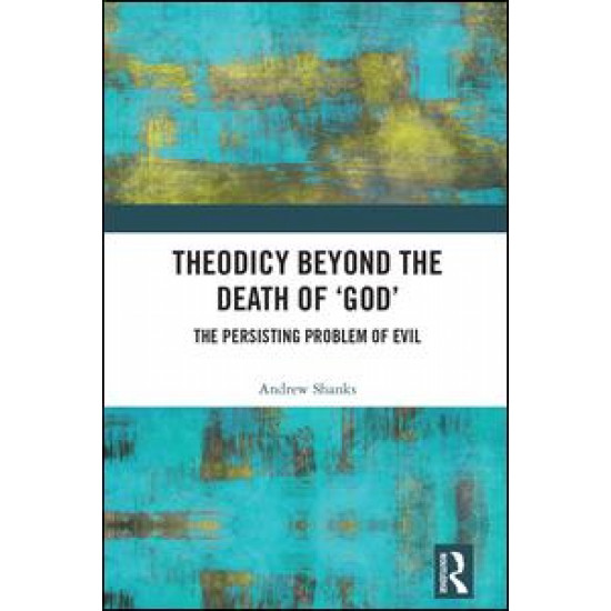 Theodicy Beyond the Death of 'God'