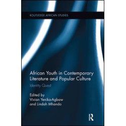 African Youth in Contemporary Literature and Popular Culture African Youth in Contemporary Literature and Popular Culture