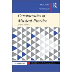 Communities of Musical Practice Communities of Musical Practice
