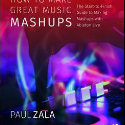 How to Make Great Music Mashups How to Make Great Music Mashups