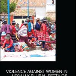 Violence Against Women in Legally Plural settings Violence Against Women in Legally Plural settings