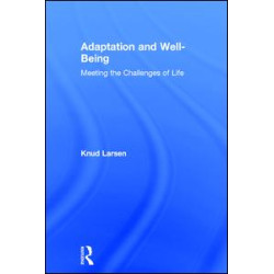 Adaptation and Well-Being Adaptation and Well-Being
