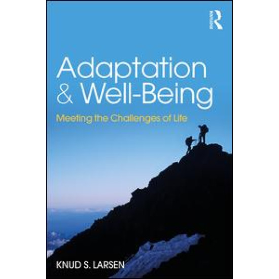 Adaptation and Well-Being Adaptation and Well-Being
