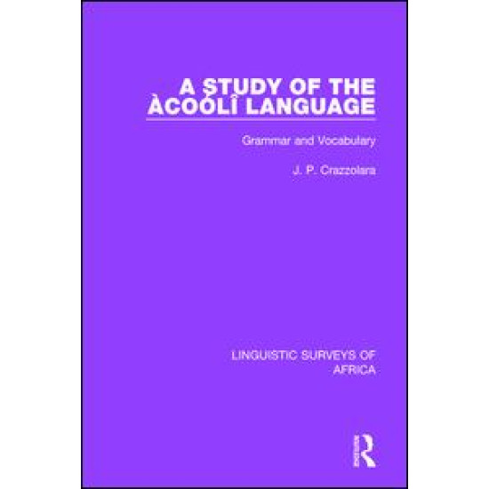 A Study of the Àcoólî Language A Study of the Àcoólî Language