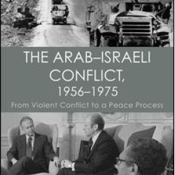 The Arab–Israeli Conflict, 1956–1975