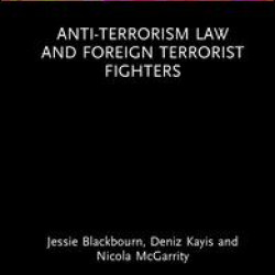 Anti-Terrorism Law and Foreign Terrorist Fighters Anti-Terrorism Law and Foreign Terrorist Fighters