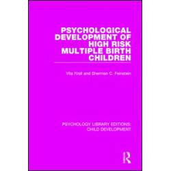 Psychological Development of High Risk Multiple Birth Children Psychological Development of High Risk Multiple Birth Children