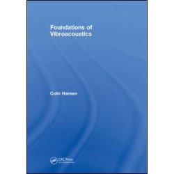 Foundations of Vibroacoustics Foundations of Vibroacoustics