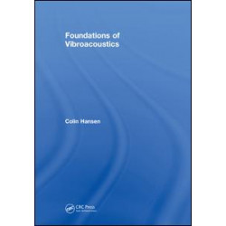 Foundations of Vibroacoustics Foundations of Vibroacoustics