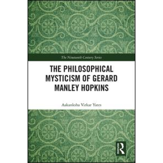 The Philosophical Mysticism of Gerard Manley Hopkins