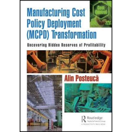 Manufacturing Cost Policy Deployment (MCPD) Transformation Manufacturing Cost Policy Deployment (MCPD) Transformation