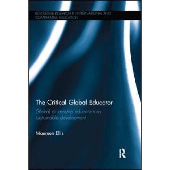 The Critical Global Educator The Critical Global Educator