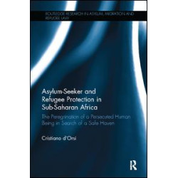Asylum-Seeker and Refugee Protection in Sub-Saharan Africa Asylum-Seeker and Refugee Protection in Sub-Saharan Africa
