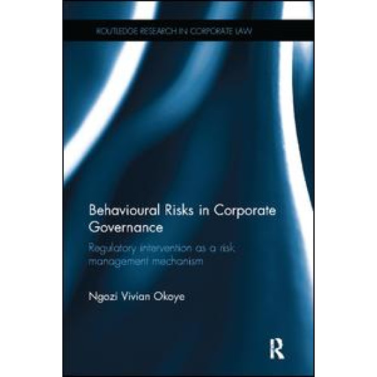 Behavioural Risks in Corporate Governance Behavioural Risks in Corporate Governance