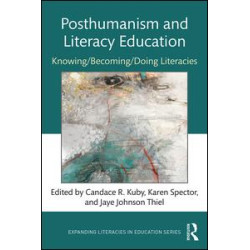 Posthumanism and Literacy Education Posthumanism and Literacy Education