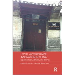 Local Governance Innovation in China Local Governance Innovation in China